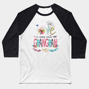 Love Being Called Grangran Happy Mother's Day Baseball T-Shirt